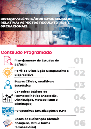 Bioequivalência/Biodisponibilidade Relativa: Aspectos Regulatórios e Operacionais