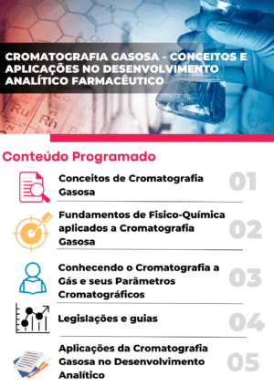 Cromatografia Gasosa - Conceitos e aplicações no Desenvolvimento Analítico Farmacêutico