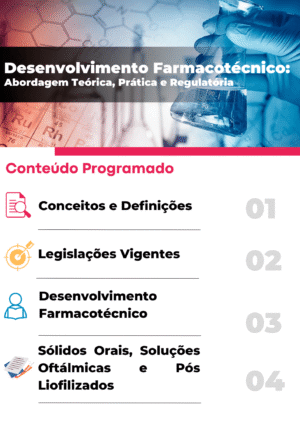 Desenvolvimento Farmacotécnico: Abordagem Teórica, Prática e Regulatória